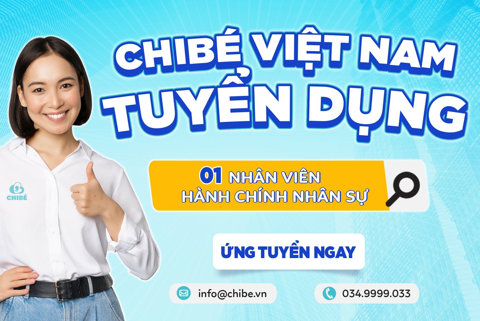 TUYỂN DỤNG HÀNH CHÍNH NHÂN SỰ CHIBÉ VIỆT NAM THÁNG 3